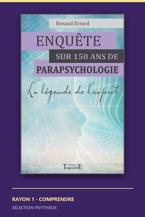 Couverture d'Enquête sur 150 ans de parapsychologie de Renaud Evrard, Éditions Trajectoire
