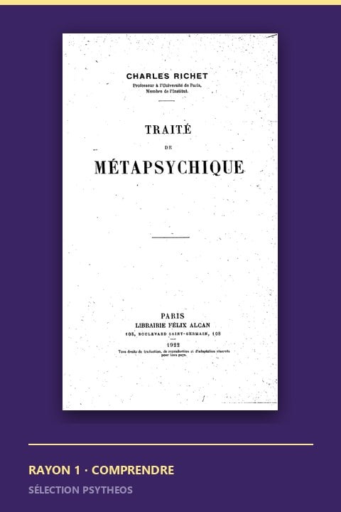 Le Traité de métapsychique de Charles Richet, 1922, consultable gratuitement sur Gallica