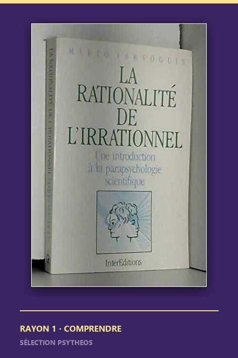 La rationalité de l'irrationnel de Mario Varvoglis, InterEditions 1992, ouvrage épuisé